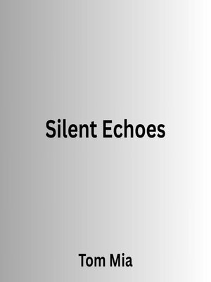 cover image of Silent Echoes